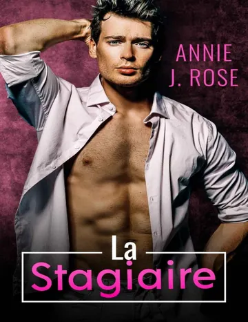 La Stagiaire (French Edition) d’Annie J. Rose, couverture du livre
