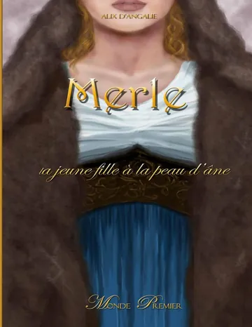 Merle, la jeune fille à la peau d'âne d’Alix d'Angalie, couverture du livre