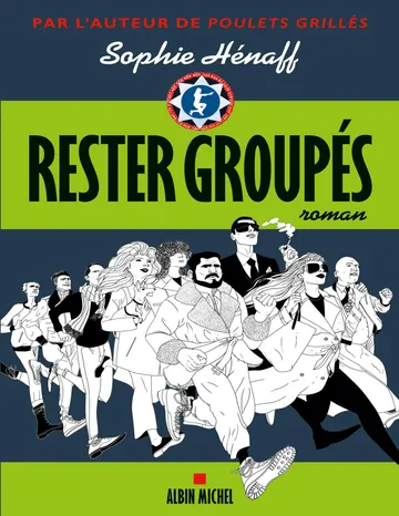 Rester Groupés de Sophie Hénaff, couverture du livre