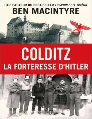 Colditz : La forteresse d'Hitler de Ben Macintyre, couverture du livre