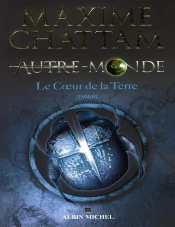 Le Coeur de la Terre de Maxime Chattam, couverture du livre