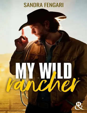 My Wild Rancher de Sandra Fengari, couverture du livre