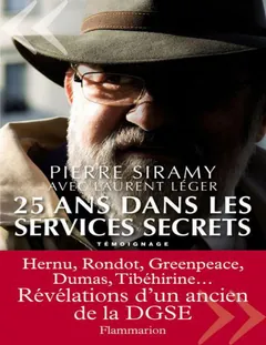 25 ans dans les services secrets - Pierre Siramy