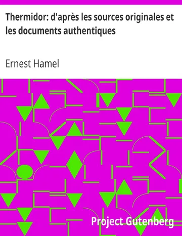 Thermidor: d'après les sources originales et les documents authentiques d’Ernest Hamel, couverture du livre