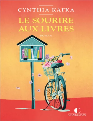 Le sourire aux livres de Kafka Cynthia, couverture du livre