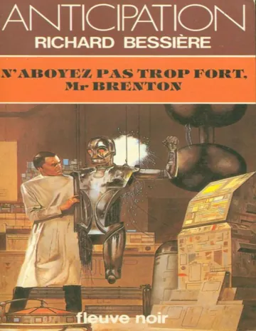 Richard Bessière-N'aboyez pas trop fort Mr Brenton de MMOX, couverture du livre