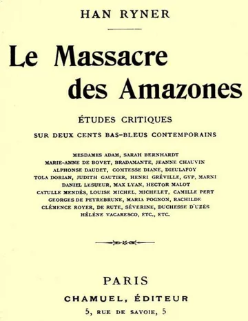 Le massacre des amazones: études critiques sur deux cents bas-bleus contemporains d’Han Ryner, couverture du livre