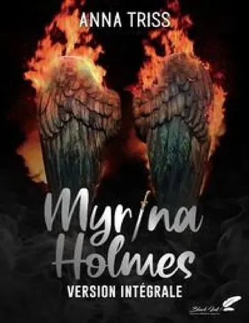 Myrina Holmes : version intégrale d’Anna Triss, couverture du livre
