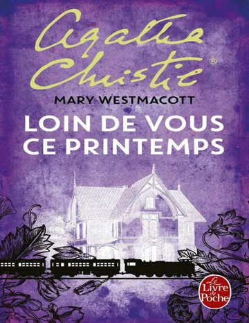Loin de vous ce printemps d’Agatha Christie, couverture du livre