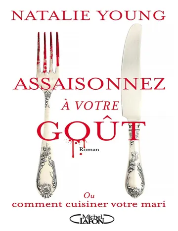 Assaisonnez à votre goût de Natalie Young, couverture du livre