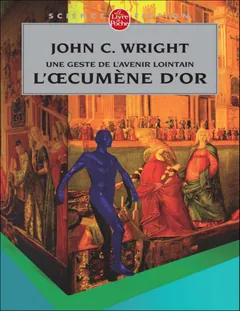 L'Œcumène d'or - John C. Wright