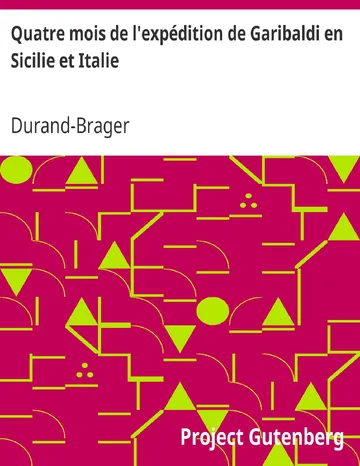 Quatre mois de l'expédition de Garibaldi en Sicilie et Italie de Durand-Brager, couverture du livre