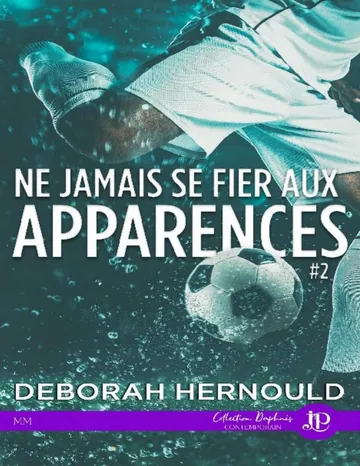 Ne jamais se fier aux apparences 2 de Deborah Hernould, couverture du livre