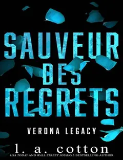 Sauveur des Regrets (Chroniques de Verona t. 4) (French Edition) - L A Cotton