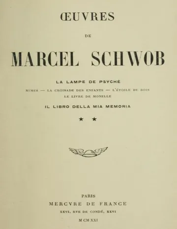 Oeuvres de Marcel Schwob. Volume 2 of 2, La lampe de Psyché; Il libro della mia memoria de Marcel Schwob, couverture du livre