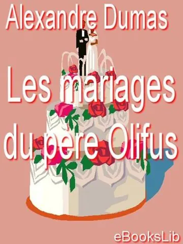 Les mariages du père Olifus d’Alexandre Dumas, couverture du livre