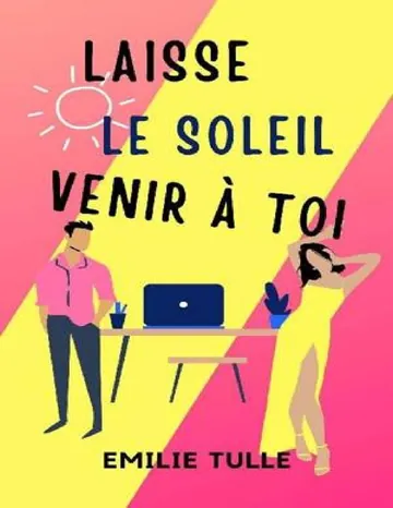 Laisse le soleil venir à toi d’Émilie Tulle, couverture du livre