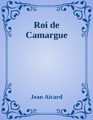 Roi de Camargue de Jean Aicard, couverture du livre