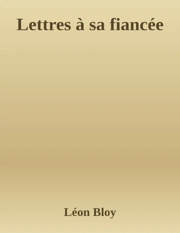 Lettres à sa fiancée de Léon Bloy, couverture du livre