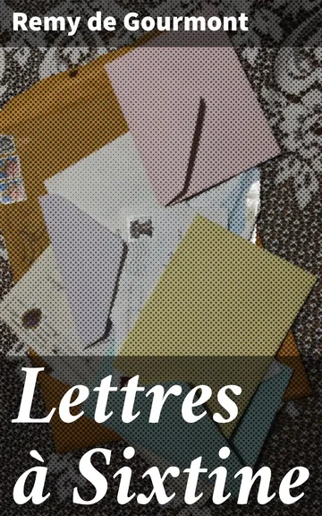 Lettres à Sixtine de Remy de Gourmont, couverture du livre