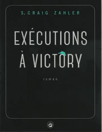 Exécutions à Victory de Craig S. Zahler, couverture du livre