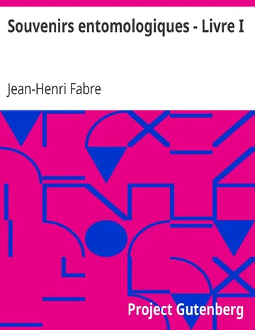 Souvenirs entomologiques - Livre I Étude sur l'instinct et les moeurs des insectes de Jean-Henri Fabre, couverture du livre