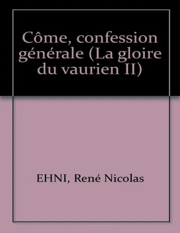 Côme confession générale de René Nicolas Ehni, couverture du livre