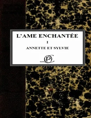 L'âme enchantée I: Annette et Sylvie de Romain Rolland, couverture du livre