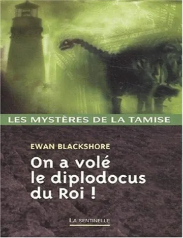 On a volé le diplodocus du Roi ! d’Ewan Blackshore, couverture du livre