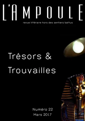 L’Ampoule n°22 - Trésors & Trouvailles de Mars 2017, couverture du livre