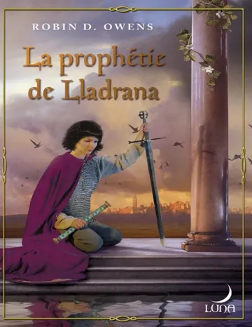 La prophétie de LLadrana de Robin D. Owens, couverture du livre