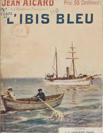 L'ibis bleu de Jean Aicard, couverture du livre