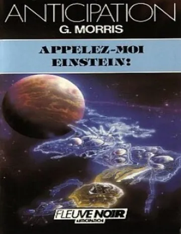 Appelez-moi Einstein! de G. Morris, couverture du livre