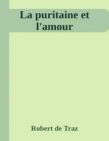 La puritaine et l'amour de Robert de Traz, couverture du livre