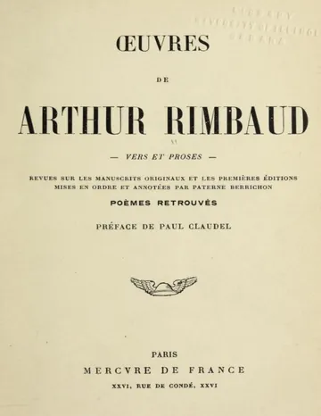 Oeuvres de Arthur Rimbaud: Vers et proses / Revues sur les manuscrits originaux et les premières éditions mises en ordre et annotées par Paterne Berrichon; poèmes retrouvés d’Arthur Rimbaud, couverture du livre