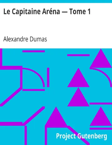 Le Capitaine Aréna — Tome 1 d’Alexandre Dumas, couverture du livre