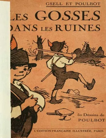 Les gosses dans les ruines: Idylle de guerre de Paul Gsell, couverture du livre