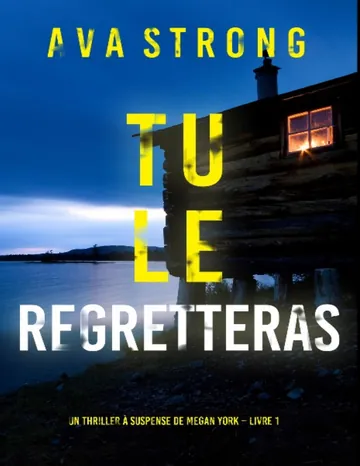 Tu le Regretteras d’Ava Strong, couverture du livre