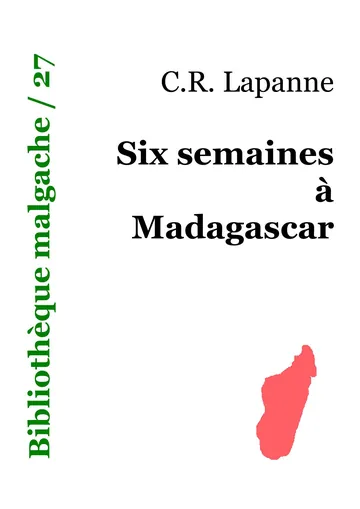 Six semaines à Madagascar de C. R. Lapanne, couverture du livre