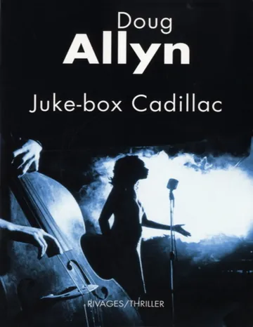 Juke-box Cadillac de Doug Allyn, couverture du livre