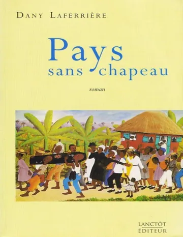 Pays sans chapeau de Dany Laferrière, couverture du livre