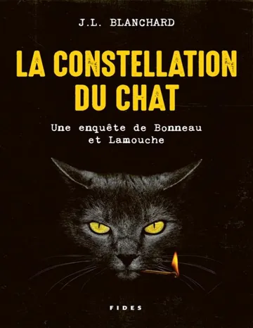 Bonneau et Lamouche T3 : La constellation du chat - Jean-Louis Blanchard