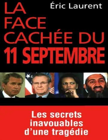 La face cachee du 11 Septembre 2001 d’Eric Laurent, couverture du livre