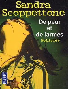 De peur et de larmes - Sandra Scoppettone