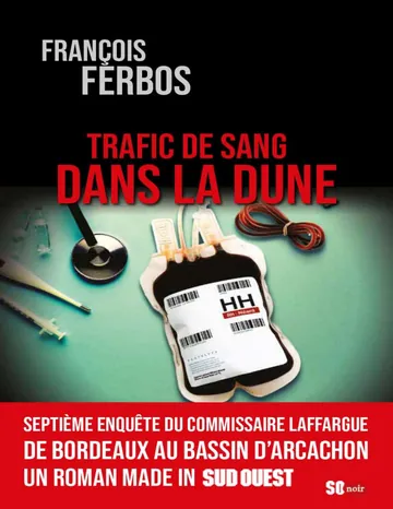 Trafic de sang dans la dune de François Ferbos, couverture du livre
