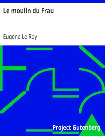 Le moulin du Frau d’Eugène Le Roy, couverture du livre