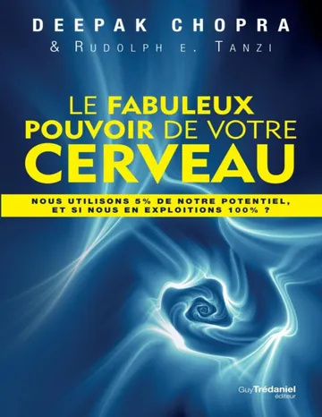 Le fabuleux pouvoir de votre cerveaux de Deepak Chopra, couverture du livre