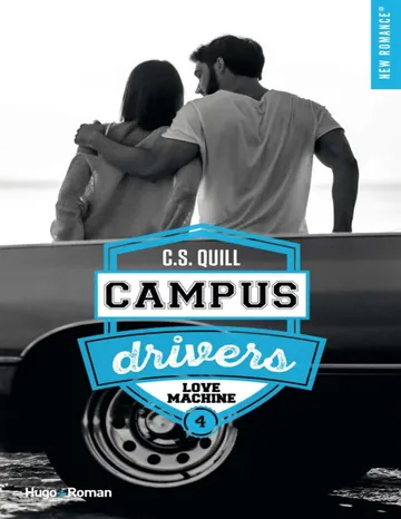 Campus drivers Tome 4 - Love Machine de C. S. Quill, couverture du livre