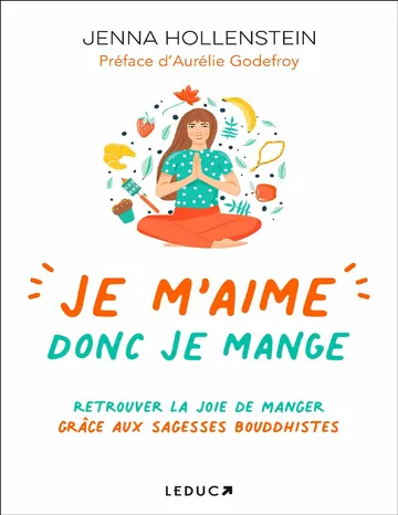 Je m'aime donc je mange de Jenna Hollenstein, couverture du livre