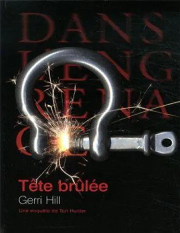 Tête brulée de Gerri Hill, couverture du livre